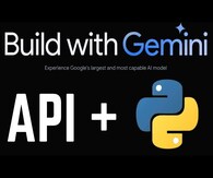 Google Gemini AI: Python API Masterclass